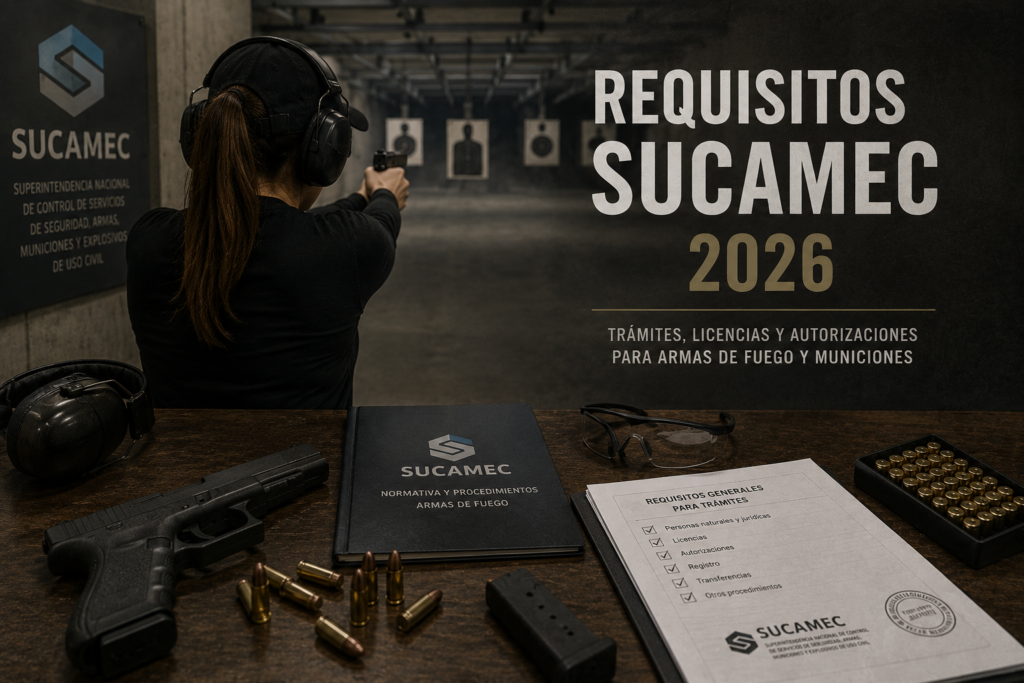requisitos sucamec - 2026 - tirodefensivoperu